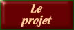 Le projet